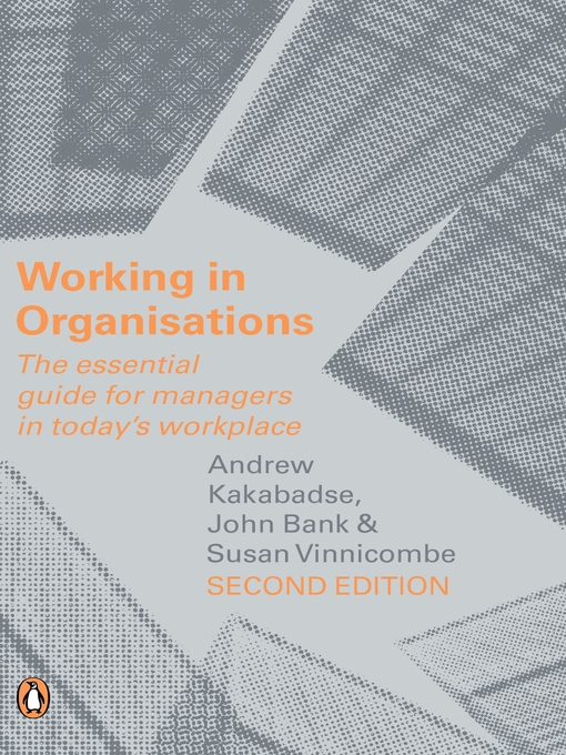 Title details for Working in Organisations by Andrew Kakabadse - Available